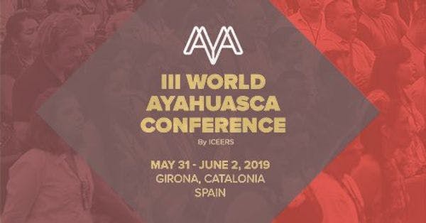 III World Ayahuasca Conference