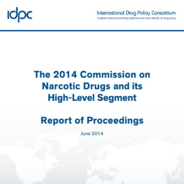 La Commission des Stupéfiants et sa Réunion de Haut Niveau Politique: Rapport