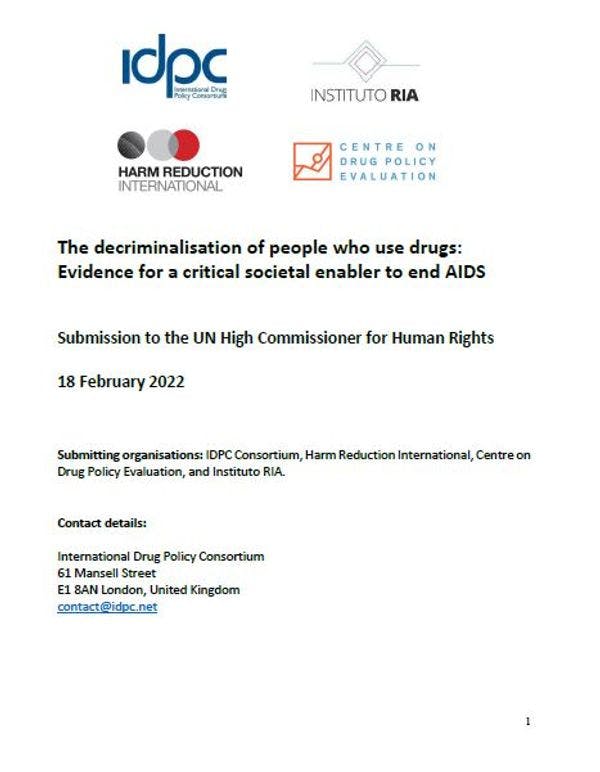 The decriminalisation of people who use drugs: Evidence for a critical societal enabler to end AIDS - Submission to OHCHR