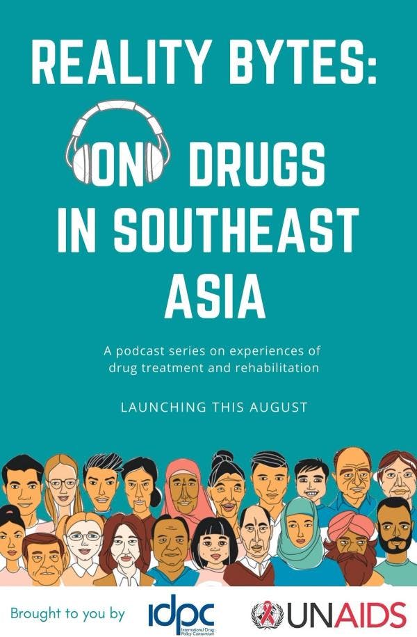 Podcast - Reality Bytes: On drugs in Southeast Asia