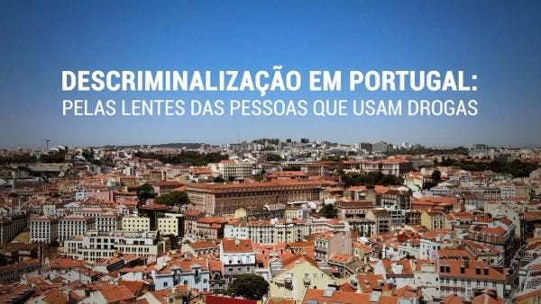 Decriminalisation in Portugal: Through the lens of people who use drugs