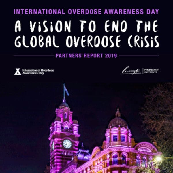International overdose awareness day: A vision to end the global overdose crisis
